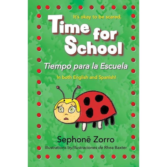 Time for School: Tiempo para la Escuela, (Paperback)