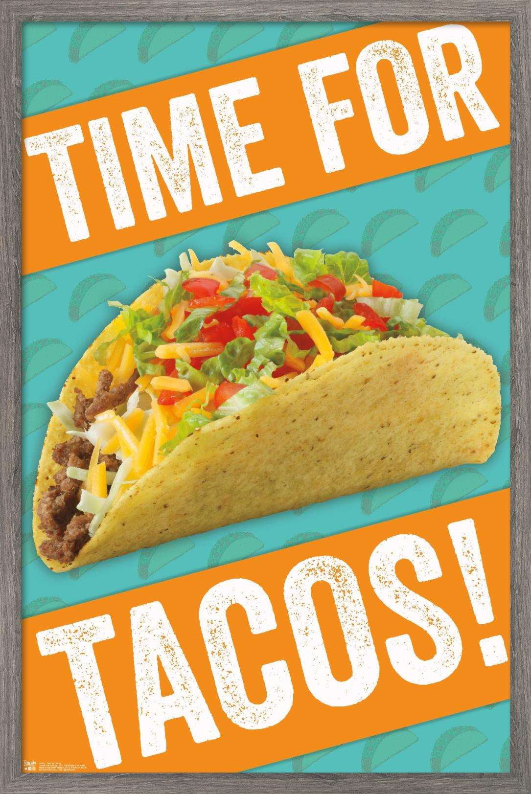 Time for Tacos! Wall Poster, 14.725" x 22.375", Framed