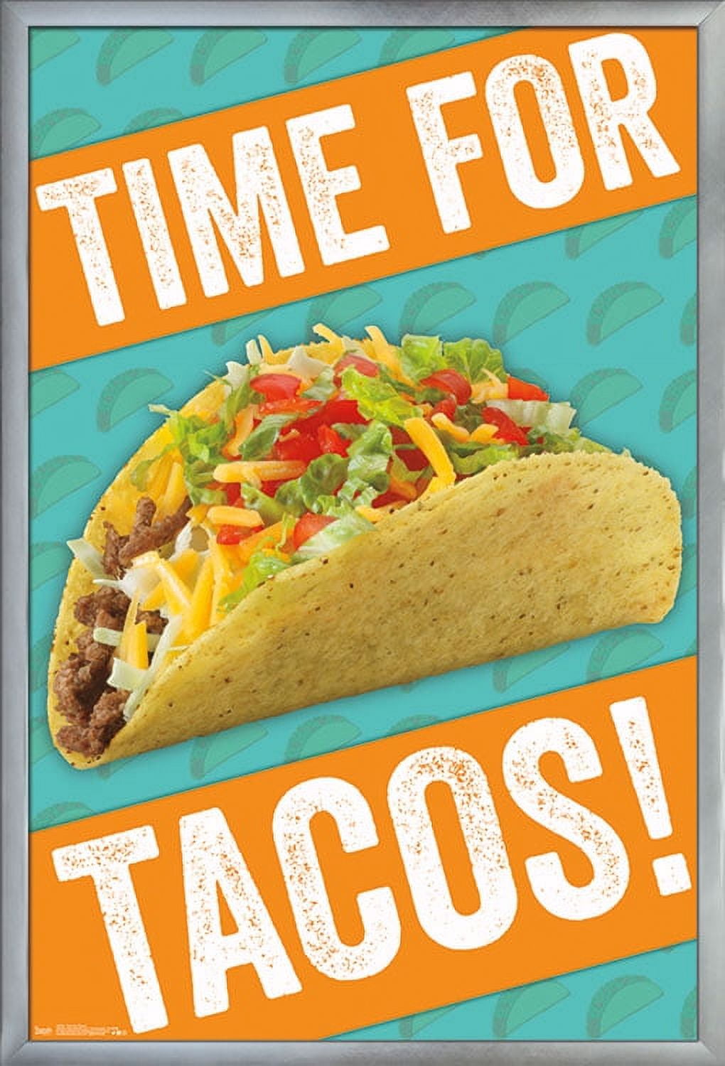 Time for Tacos! Wall Poster, 22.375" x 34", Framed