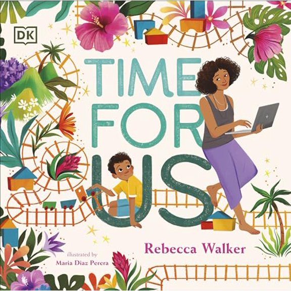 Pre-Owned Time for Us: A Story about Having Quality Time Between Mom and Son (Hardcover) 0744098181 9780744098181