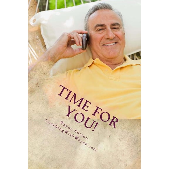 Time For You!: Effective Time Management That Works! (Paperback)