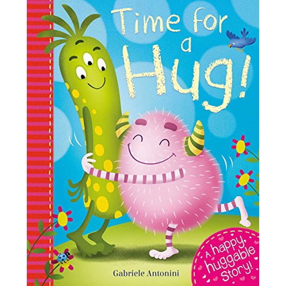 Pre-Owned Time for a Hug : A Happy Huggable Story! 9781785579141 Used