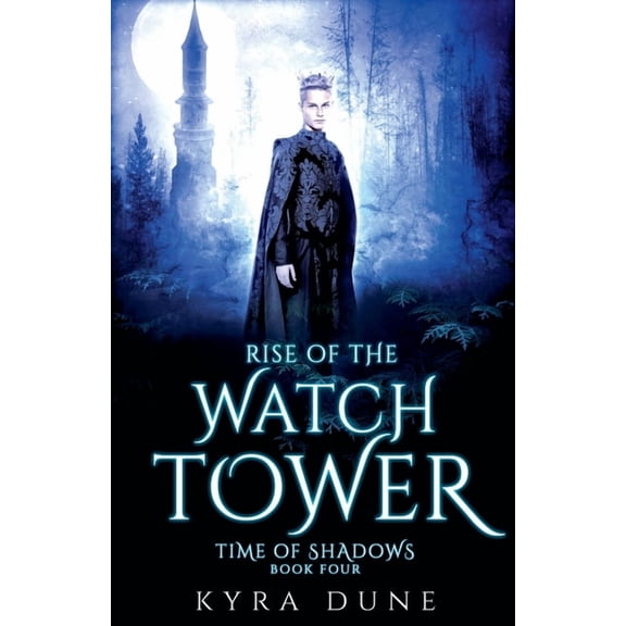 Time of Shadows Rise Of The Watchtower, Book 4, (Paperback)