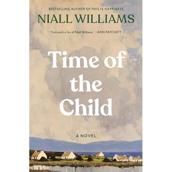 Pre-Owned Time of the Child : Winner of the Kerry Group Irish Novel of the Year Award (Hardcover) 9781639734207