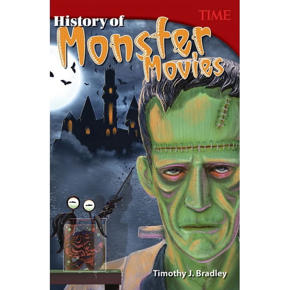 Time(r) Informational Text History of Monster Movies, (Paperback)