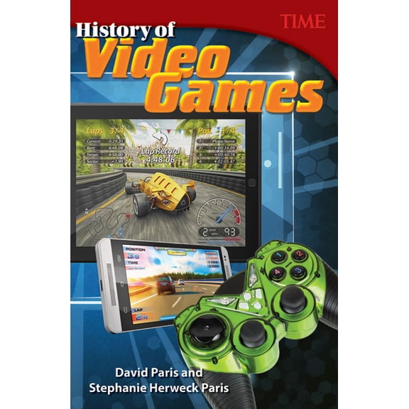Time(r) Informational Text History of Video Games, (Paperback)