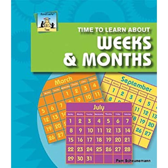 Pre-Owned Time to Learn about Weeks & Months (Unknown) 1604530200 9781604530209