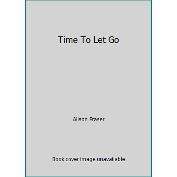 Pre-Owned Time to Let Go (Paperback) 0373114257 9780373114252
