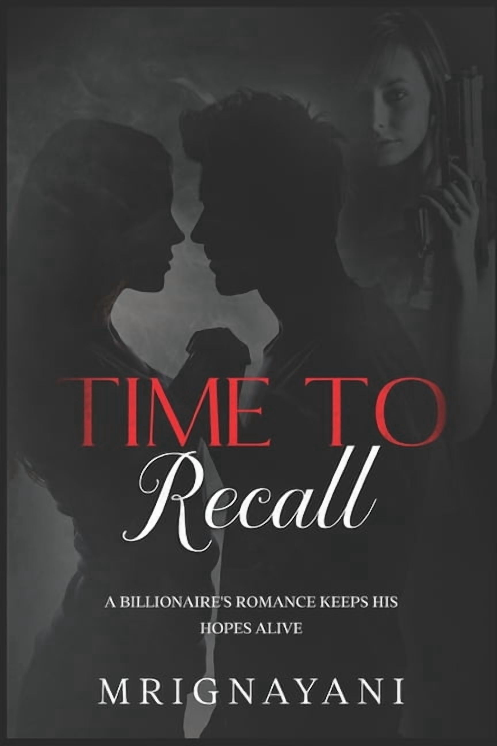 Time to Recall: A Billionaire's Romance Keeps His Hopes Alive, (Paperback)