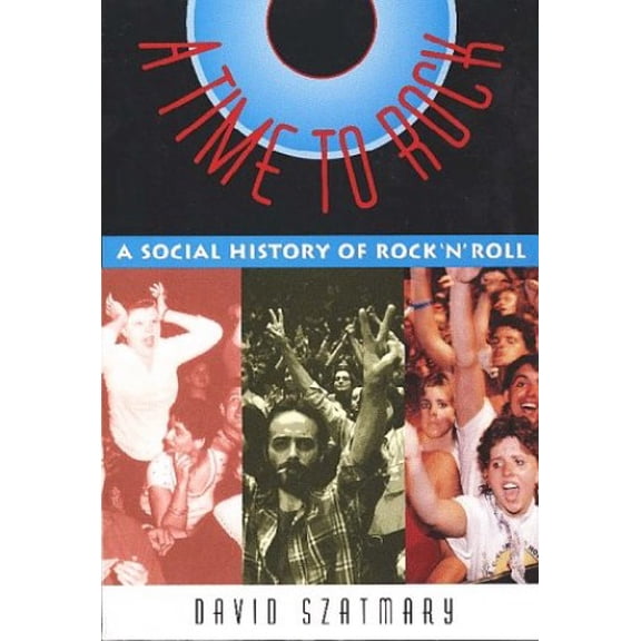 Pre-Owned Time to Rock: A Social History of Rock 'n' Roll (Paperback) 0028646703 9780028646701