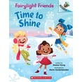 thumbnail image 1 of Pre-Owned Time to Shine: An Acorn Book (Fairylight Friends #2): Volume 2 (Paperback) 1338596551 9781338596557, 1 of 1