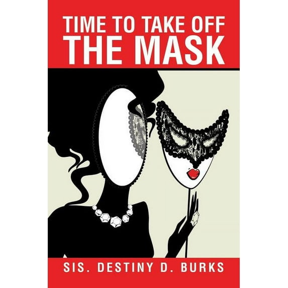 Time to Take Off the Mask (Paperback)