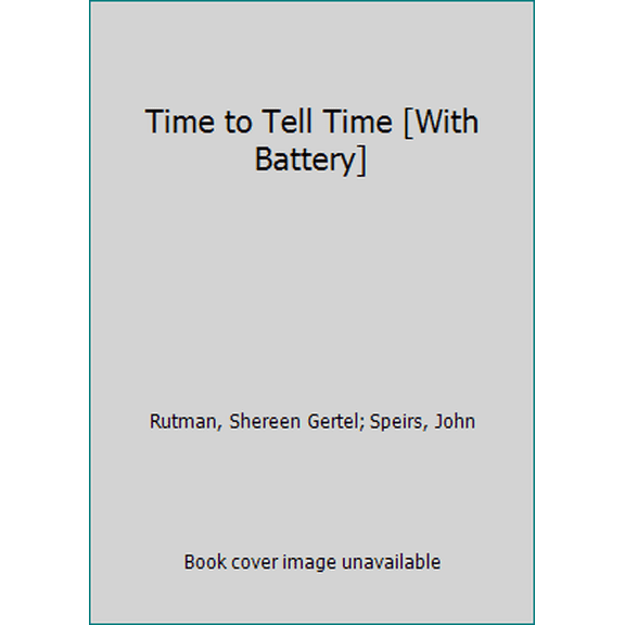 Pre-Owned Time to Tell Time [With Battery] (Paperback) 0307140199 9780307140197