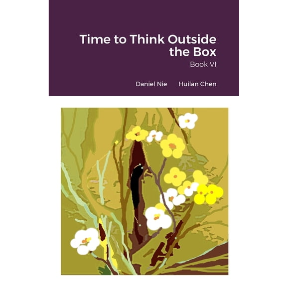Time to Think Outside the Box Book VI, (Paperback)