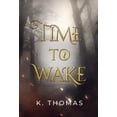 thumbnail image 1 of Time to Wake: Time to Wake (Series #1) (Hardcover), 1 of 1