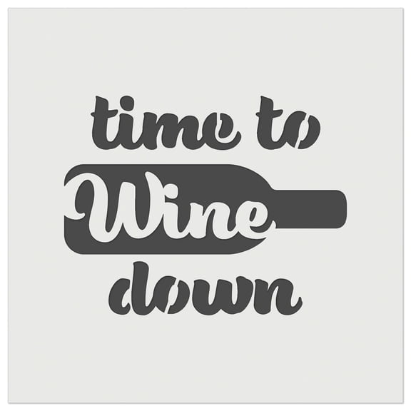 Time to Wine Down DIY Cookie Wall Craft Stencil - 4.5 Inch