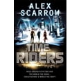 thumbnail image 1 of TimeRiders (Book 1) Alex Scarrow (Paperback), 1 of 3