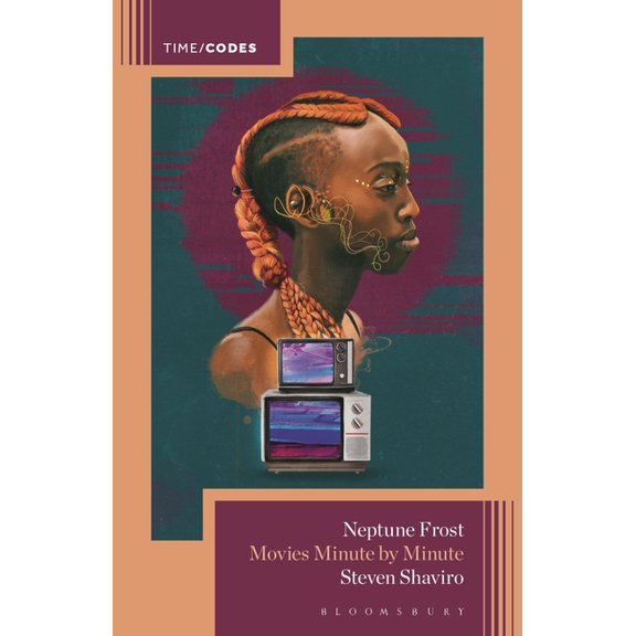 Timecodes Neptune Frost: Movies Minute by Minute, (Hardcover)