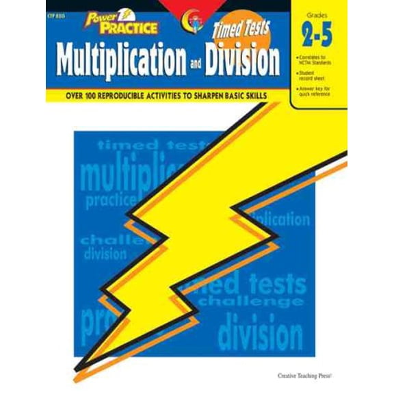 Pre-Owned Creative Teaching Power Practice: Timed Tests, 2nd Grade - 5th Grade, Multiplication and Division (Over 100 Reproducible Activities to Sharpen Basic Skills), 9781591980858, 1591980852, Paperback,