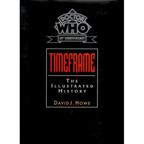 Pre-Owned Doctor Who Time Frame: An Illustrated History (Doctor Who/30th Anniversary) Paperback