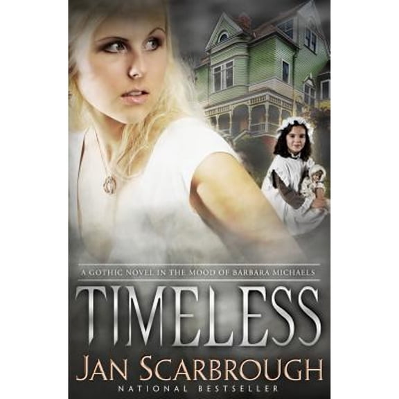 Timeless: A Gothic Romance (Paperback) by Jan Scarbrough