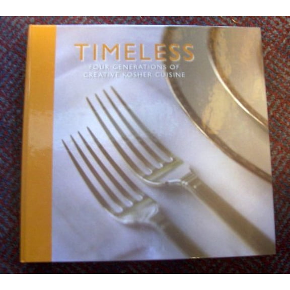 Pre-Owned Timeless : Four Generations of Creative Kosher Cuisine Paperback