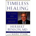 thumbnail image 1 of Pre-Owned Timeless Healing the Power and Biology of Belief (Hardcover) 9780684814414, 1 of 1