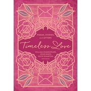 Timeless Love Poems, Stories, and Letters, Paperback