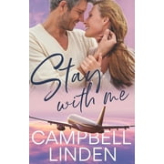 Timeless Love Stay With Me A second chance, starting over, later in life romance, Book 1, Paperback