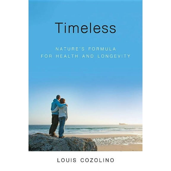 Timeless: Nature's Formula for Health and Longevity, (Paperback)