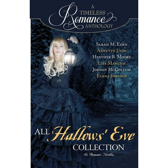 Timeless Romance Anthology All Hallows' Eve Collection, (Paperback)