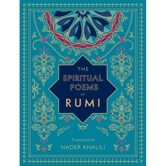 Timeless Rumi The Spiritual Poems of Rumi: Translated by Nader Khalili, Book 3, (Hardcover)