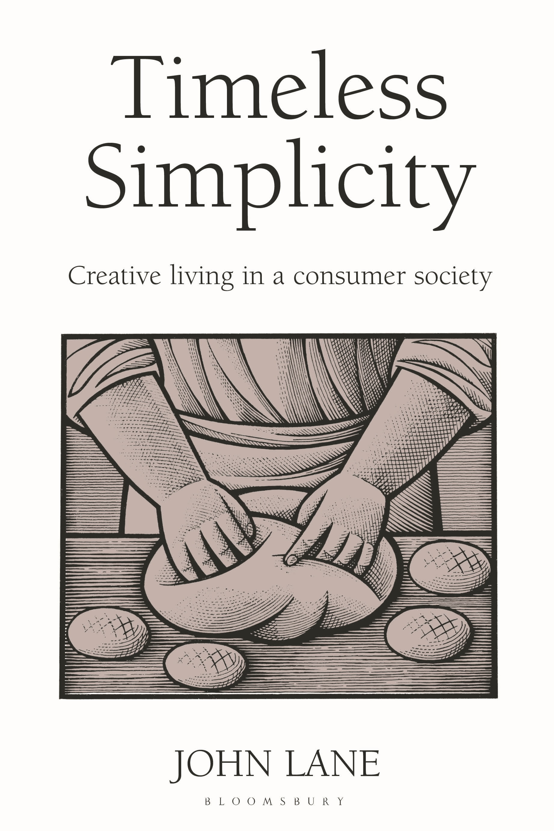 Timeless Simplicity : Creative Living in a Consumer Society (Paperback ...