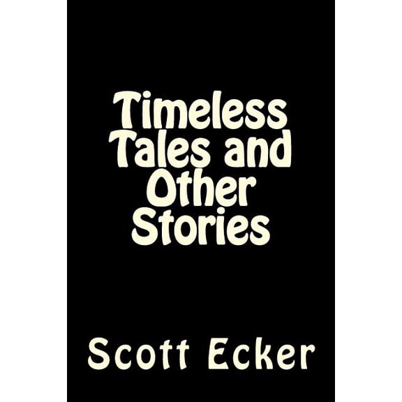 Timeless Tales and Other Stories, (Paperback)