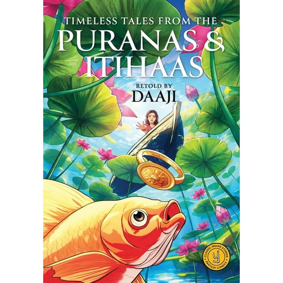 Timeless Tales from the Puranas and Itihaas: Classic Indian Stories, (Paperback)