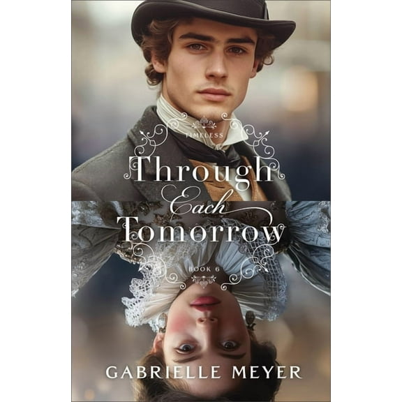 Timeless Through Each Tomorrow, (Paperback)