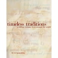 thumbnail image 1 of Pre-Owned Timeless Traditions: How to Blend Wedding Customs from Around the World Into Your Own Wedding Ceremony (Paperback) 0789305194 9780789305190, 1 of 1