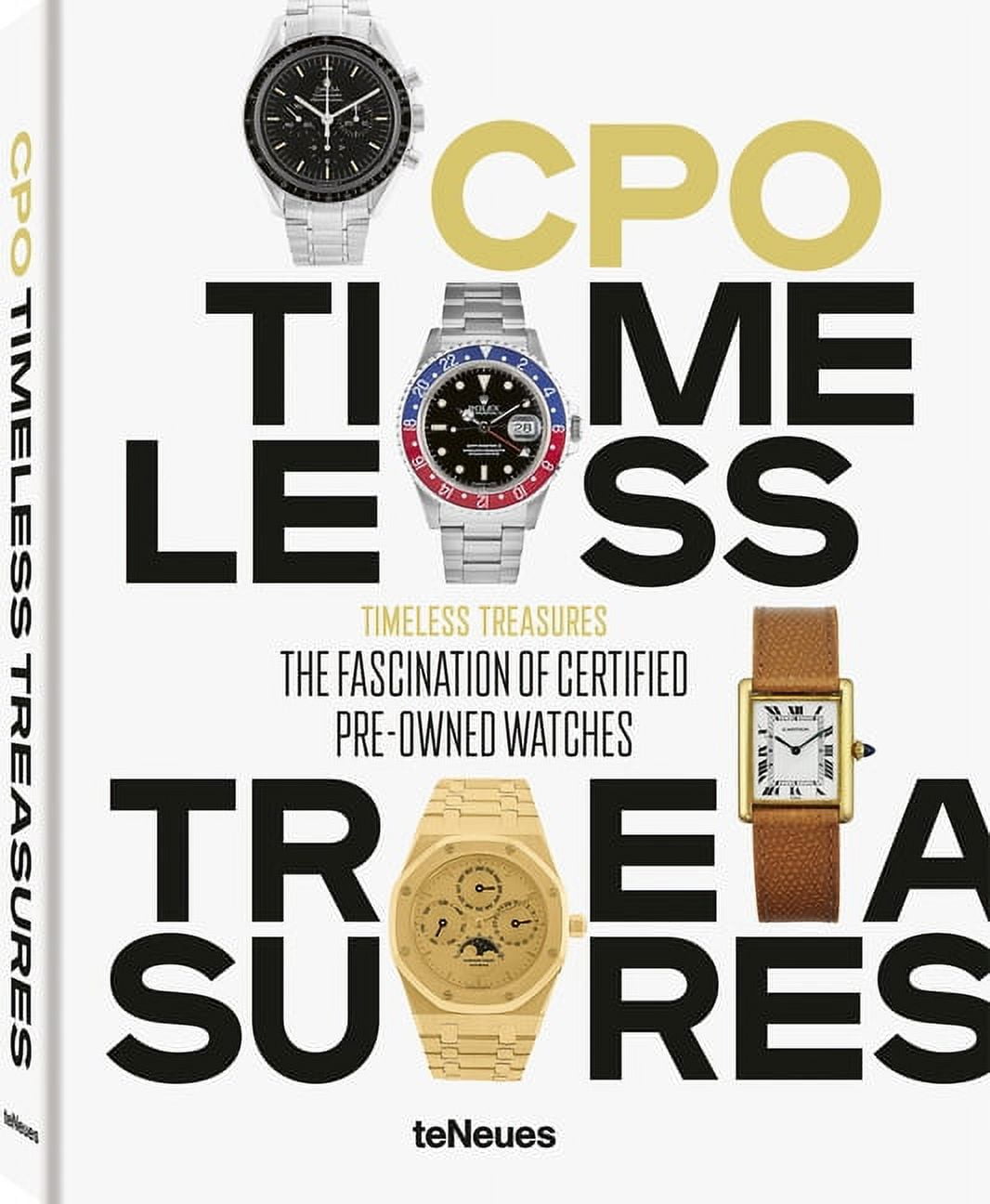 Timeless Treasures : The Fascination of Certified Pre-Owned Watches (Hardcover)