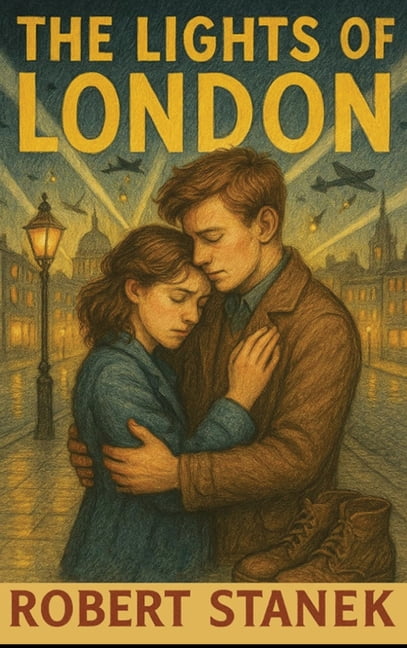 Timeless Voices The Lights of London: Two girls, two cities, two wars - and a love that echoes across time, (Hardcover)
