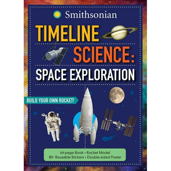 Timeline Science: Timeline Science: Smithsonian Space Exploration (Other)