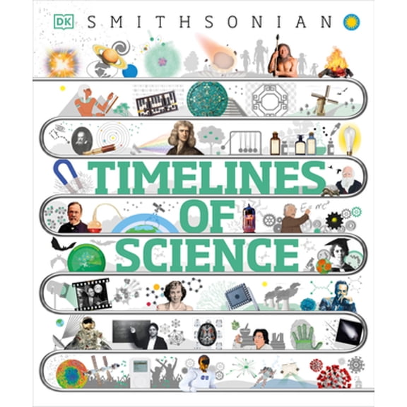 Pre-Owned Timelines of Science: From Fossils to Quantum Physics (Hardcover) 0744060176 9780744060171