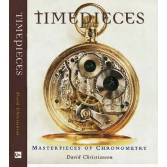 Pre-Owned Timepieces: Masterpieces of Chronometry (Hardcover) 0715315412 9780715315415