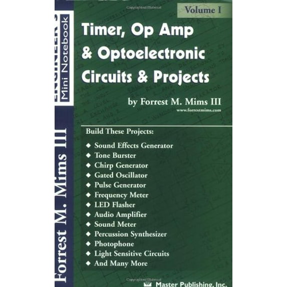Pre-Owned Timer, Op Amp, and Optoelectronic Circuits and Projects: Forrest Mims Engineer's Mini Book Vol. 1 (Paperback)