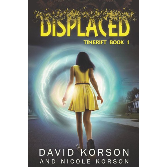 Timerift Displaced, Book 1, (Paperback)
