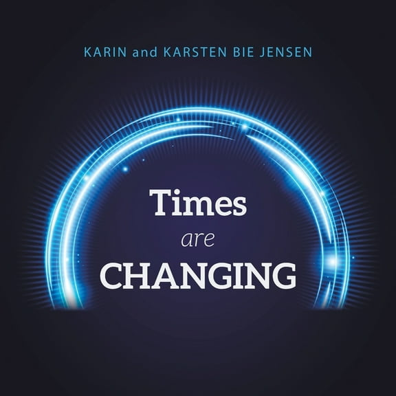 Times Are Changing, (Paperback)