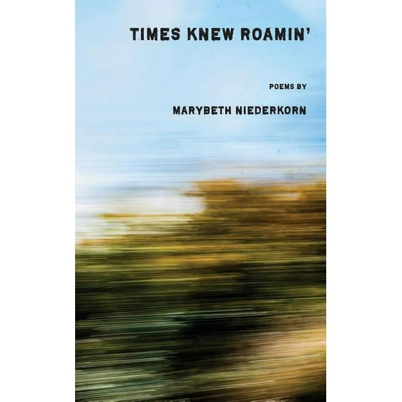 Times Knew Roamin' (Paperback)