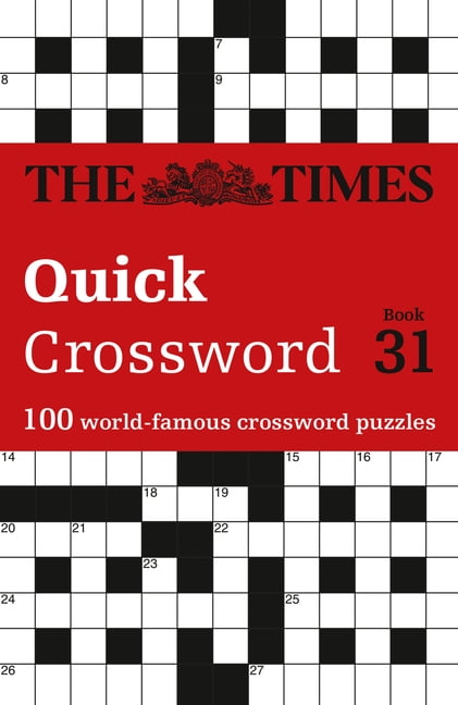 Times Crosswords The Times Quick Crossword Book 31: 100 General Knowledge Puzzles, (Paperback)
