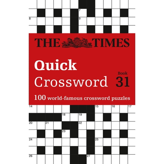 Times Crosswords The Times Quick Crossword Book 31: 100 General Knowledge Puzzles, (Paperback)