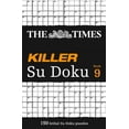 thumbnail image 1 of Times Su Doku The Times Killer Su Doku Book 9: 150 Challenging Puzzles from the Times, (Paperback), 1 of 1
