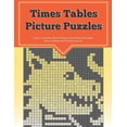 thumbnail image 1 of Times Tables Picture Puzzles: ...the fun way to practice your multiplication skills (Paperback), 1 of 1